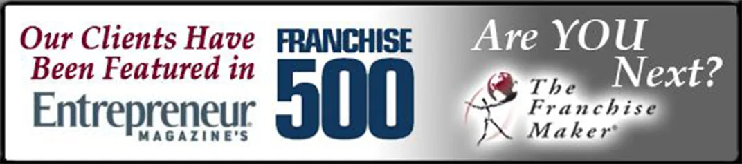 Our clients have been featured in Entrepreneur Magazine's Franchise 500